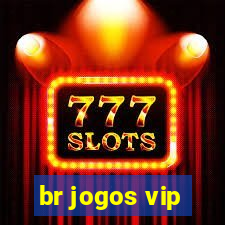 br jogos vip